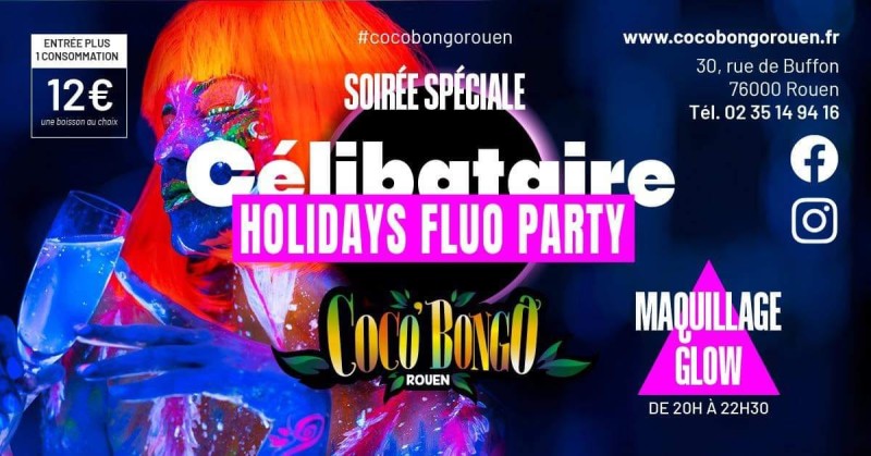 Clubbing - Soirée célibataires (ou pas) Holidays Fluo Party